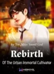 Rebirth-Of-The-Urban-Immortal-Cultivator-novel-193×278