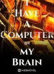 i-have-a-computer-in-my-brain-193×278