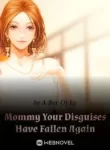 mommy-your-disguises-have-fallen-again-193×278